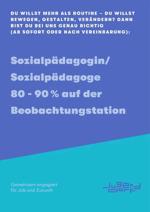 Sozialpädagogin / Sozialpädagoge 80-90% auf der Beobachtungsstation